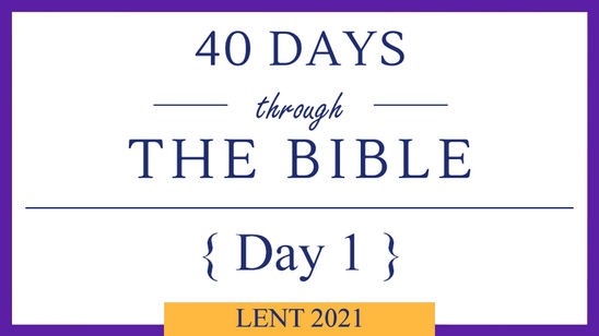 Day 1 - Lent 40/40 (Genesis1)
